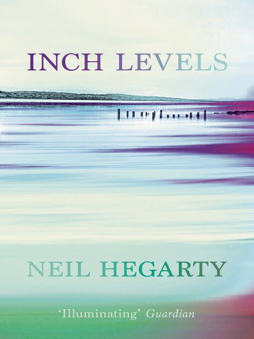 Title details for Inch Levels by Neil Hegarty - Available